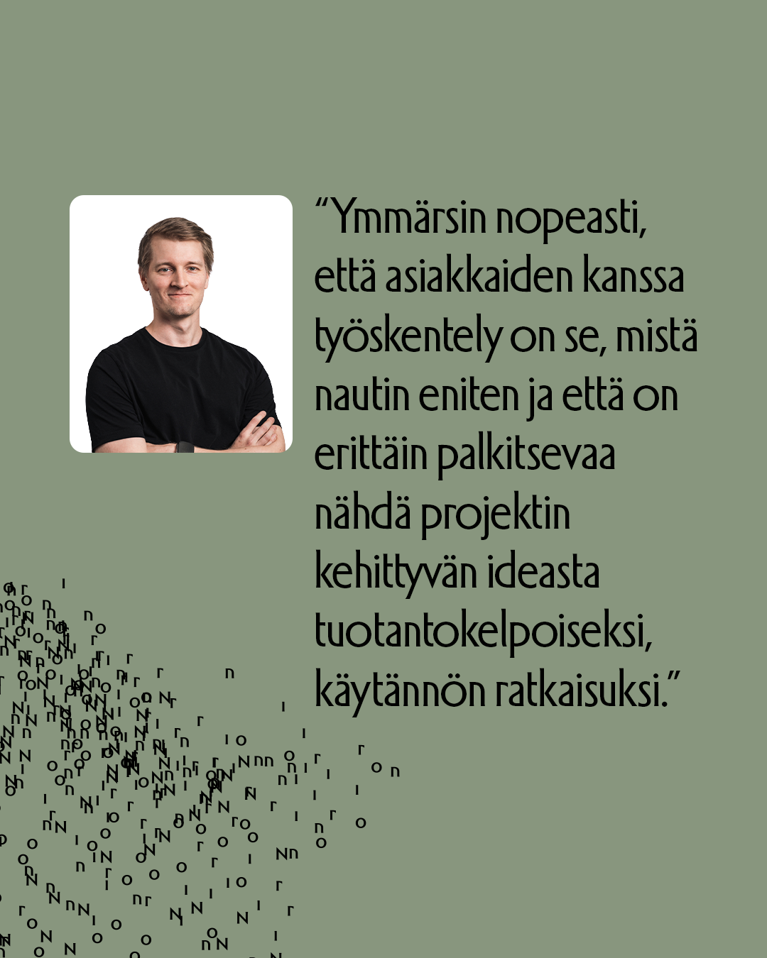 Johannes Mäkinen viihtyy sovelletun tekoälyn etulinjalla