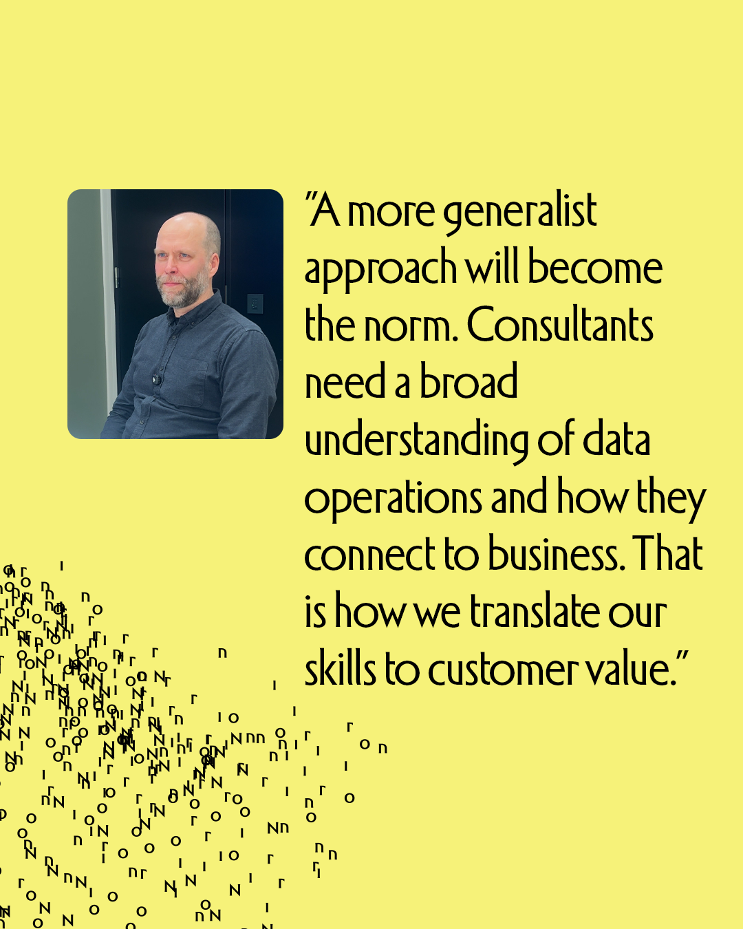 Toni Niittymäki believes in a hands-on, generalist approach to data